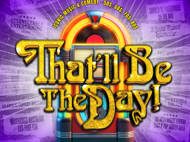that_ll_be_the_day.png
