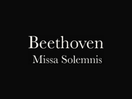 Beethoven Missa Solemnis (1)